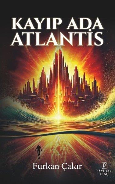 Furkan ÇakırÇocuk Gençlik RomanlarıKayıp Ada Atlantis
