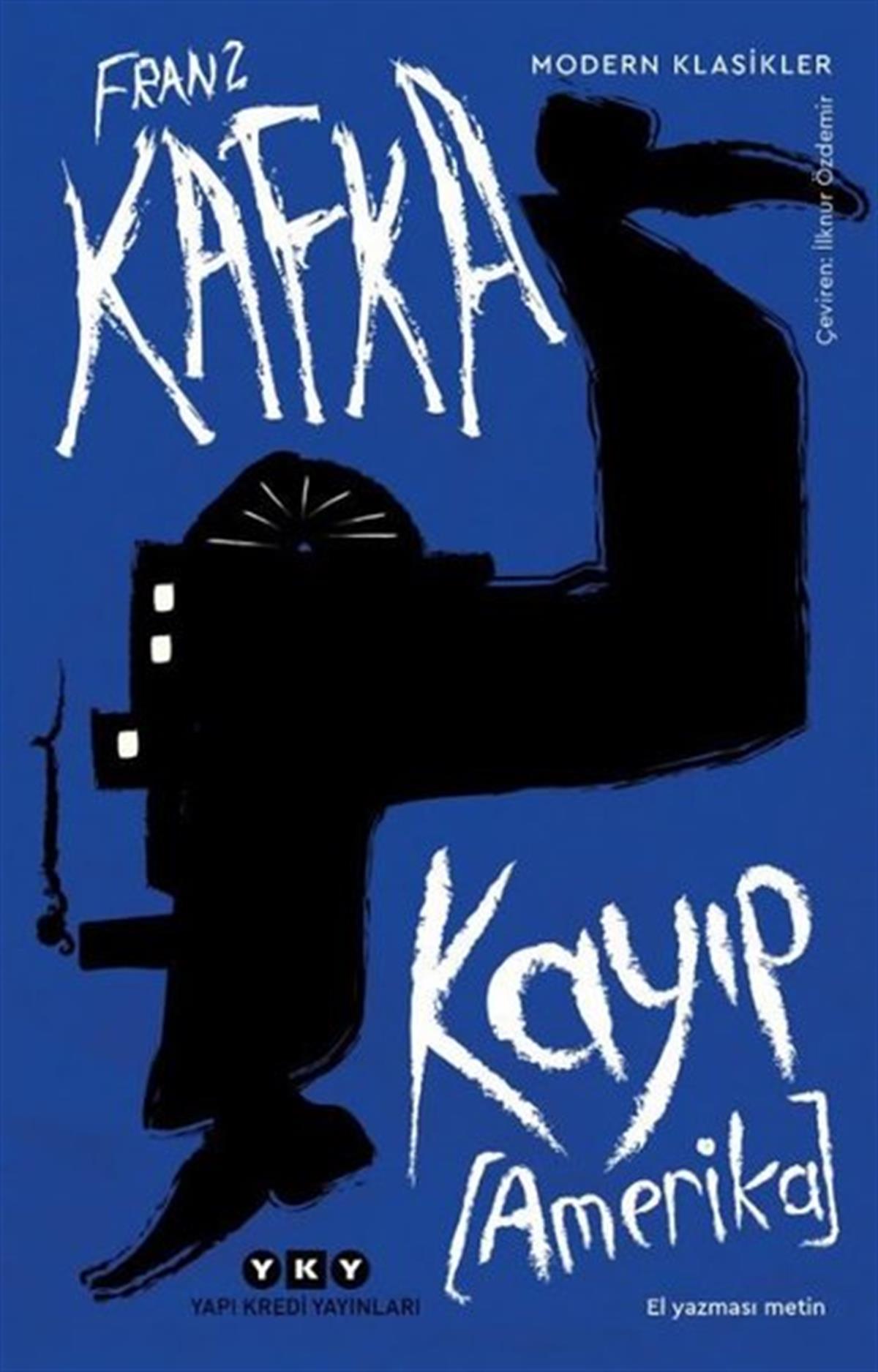 Franz KafkaDünya RomanKayıp Amerika