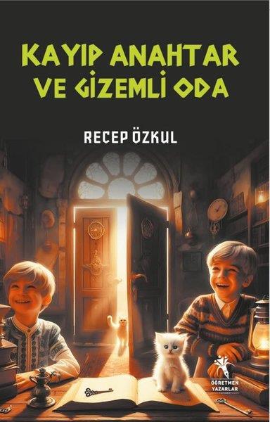 Recep ÖzkulFantastik / Bilim KurguKayıp Anahtar ve Gizemli Oda