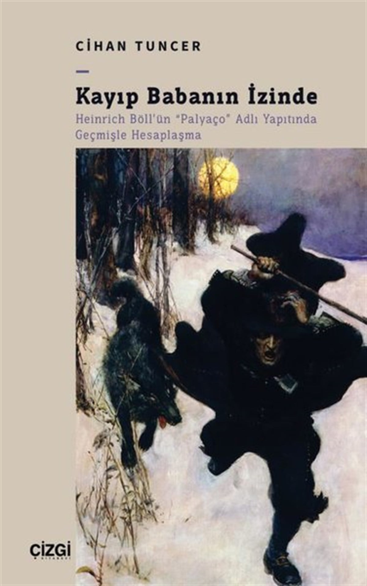 Cihan TuncerEleştiri & Kuram & İnceleme KitaplarıKayıp Babanın İzinde