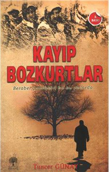 Tuncer GünayAnı & Mektup & Günlük KitaplarıKayıp Bozkurtlar