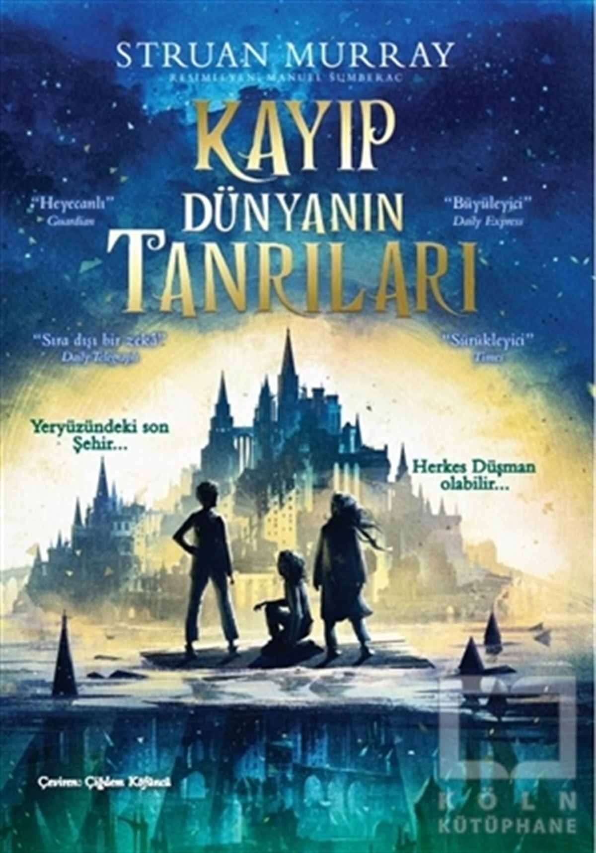 Struan MurrayKinder RomaneKayıp Dünyanın Tanrıları