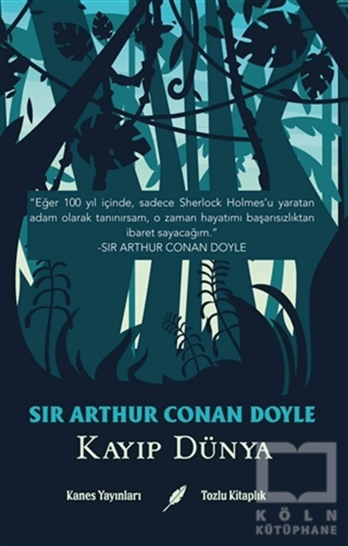 Sir Arthur Conan DoyleTürkische RomaneKayıp Dünya