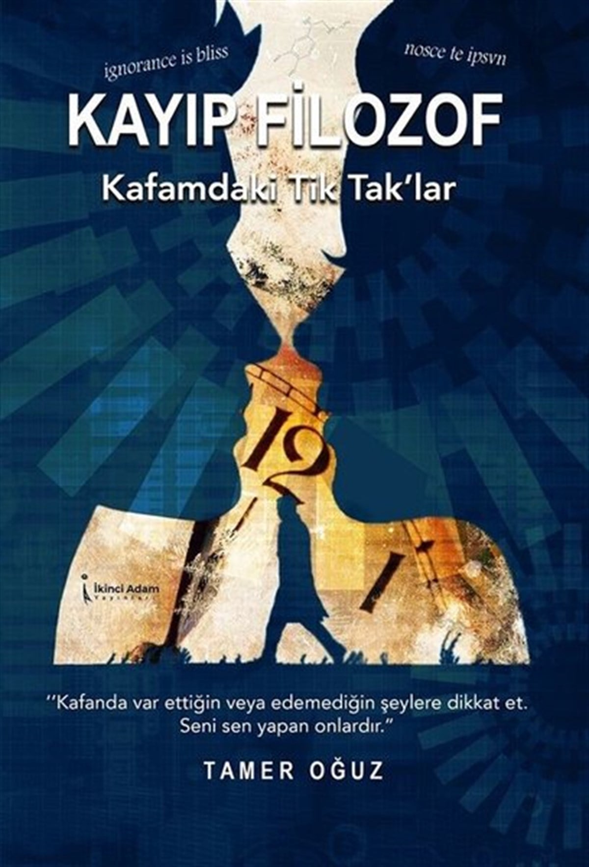 Tamer OğuzTürkiye RomanKayıp Filozof - Kafamdaki Tik Tak'lar