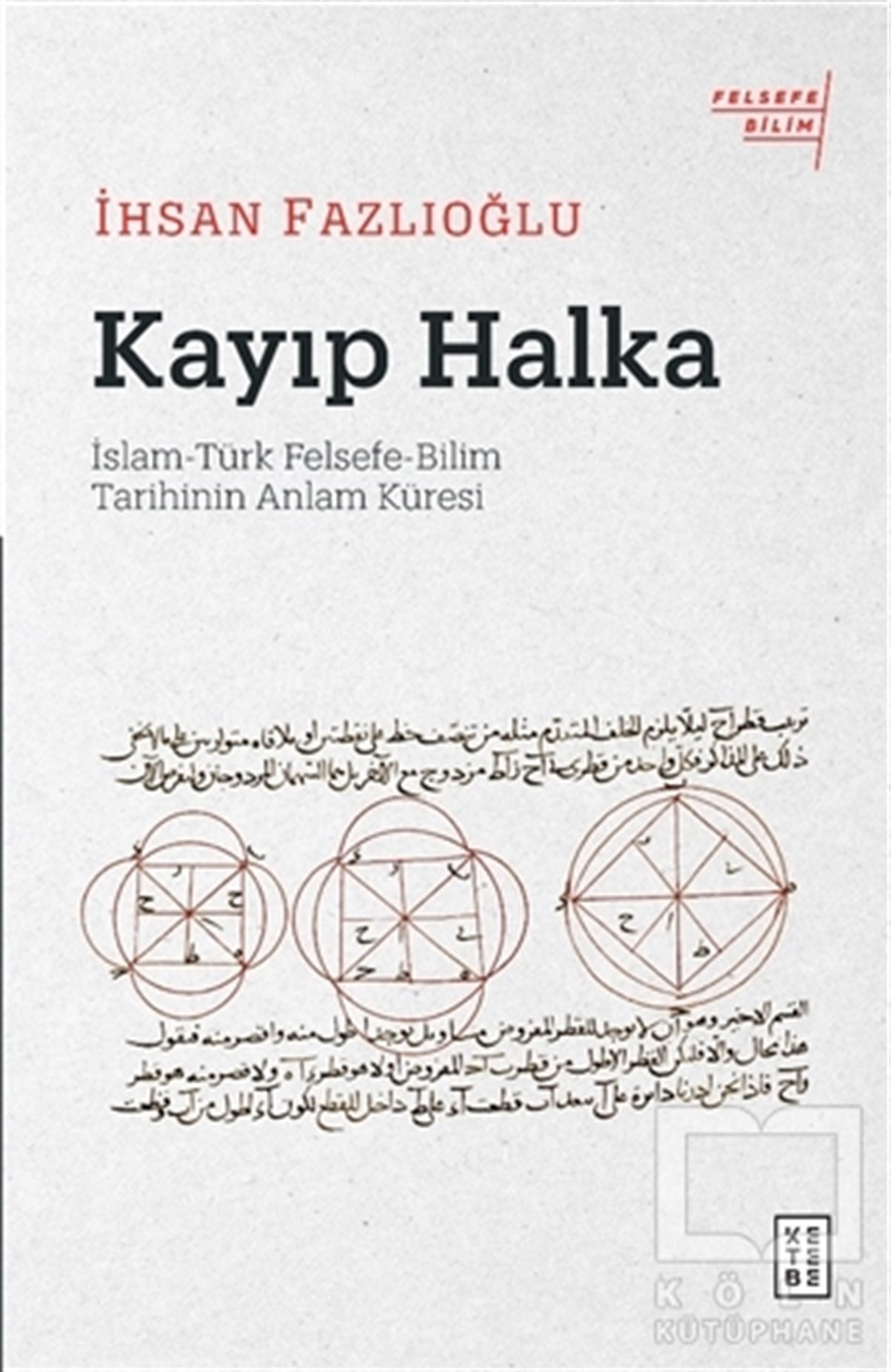 İhsan FazlıoğluFelsefe BilimiKayıp Halka