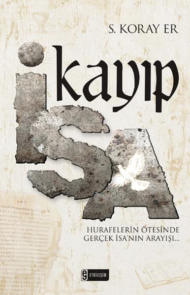 Koray ErHristiyanlikKayıp İsa