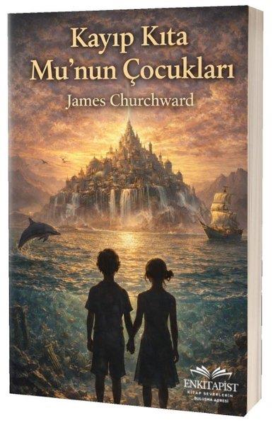 James ChurchwardDünya RomanKayıp Kıta Mu'nun Çocukları