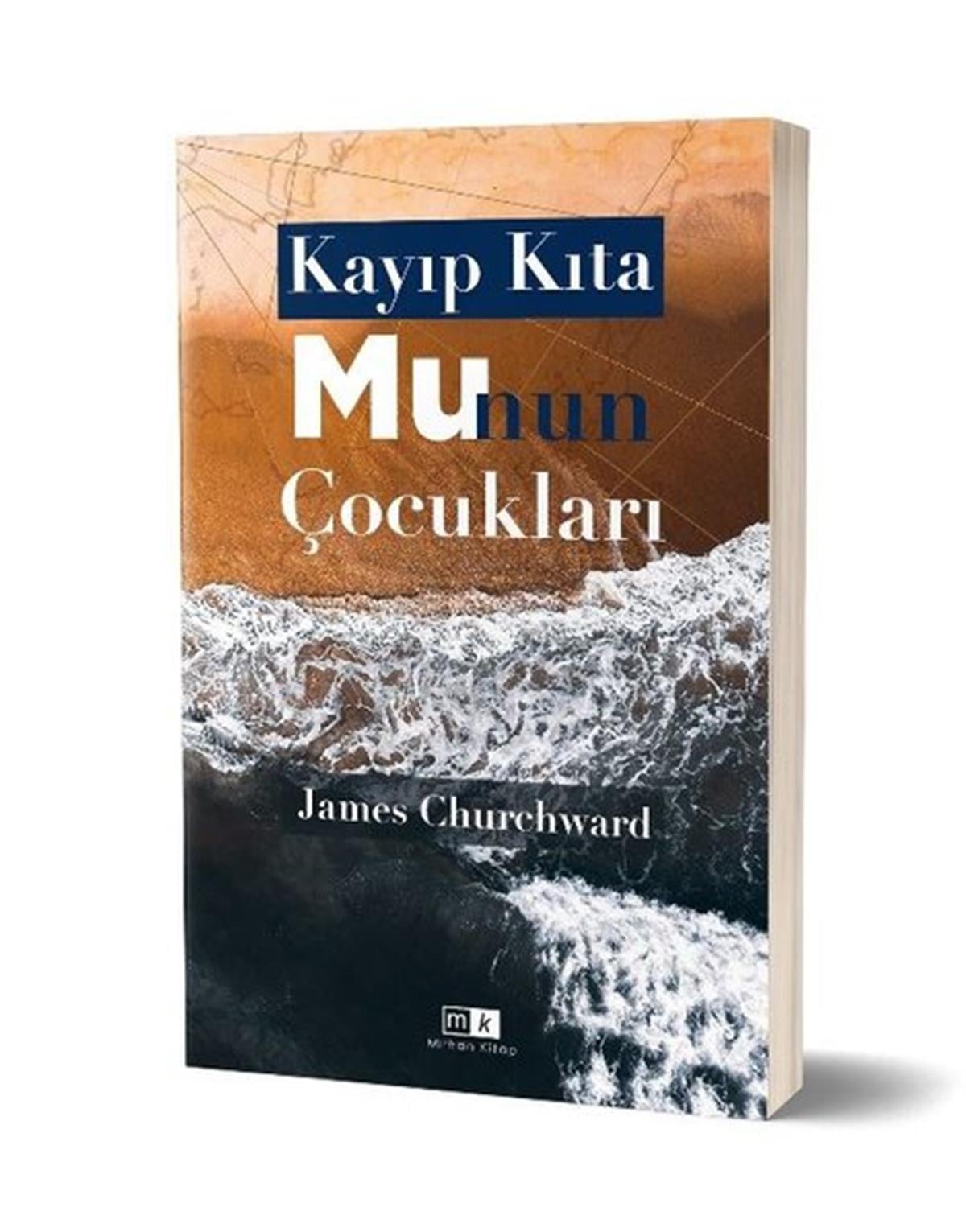 James ChurchwardDünya RomanKayıp Kıta Mu'nun Çocukları