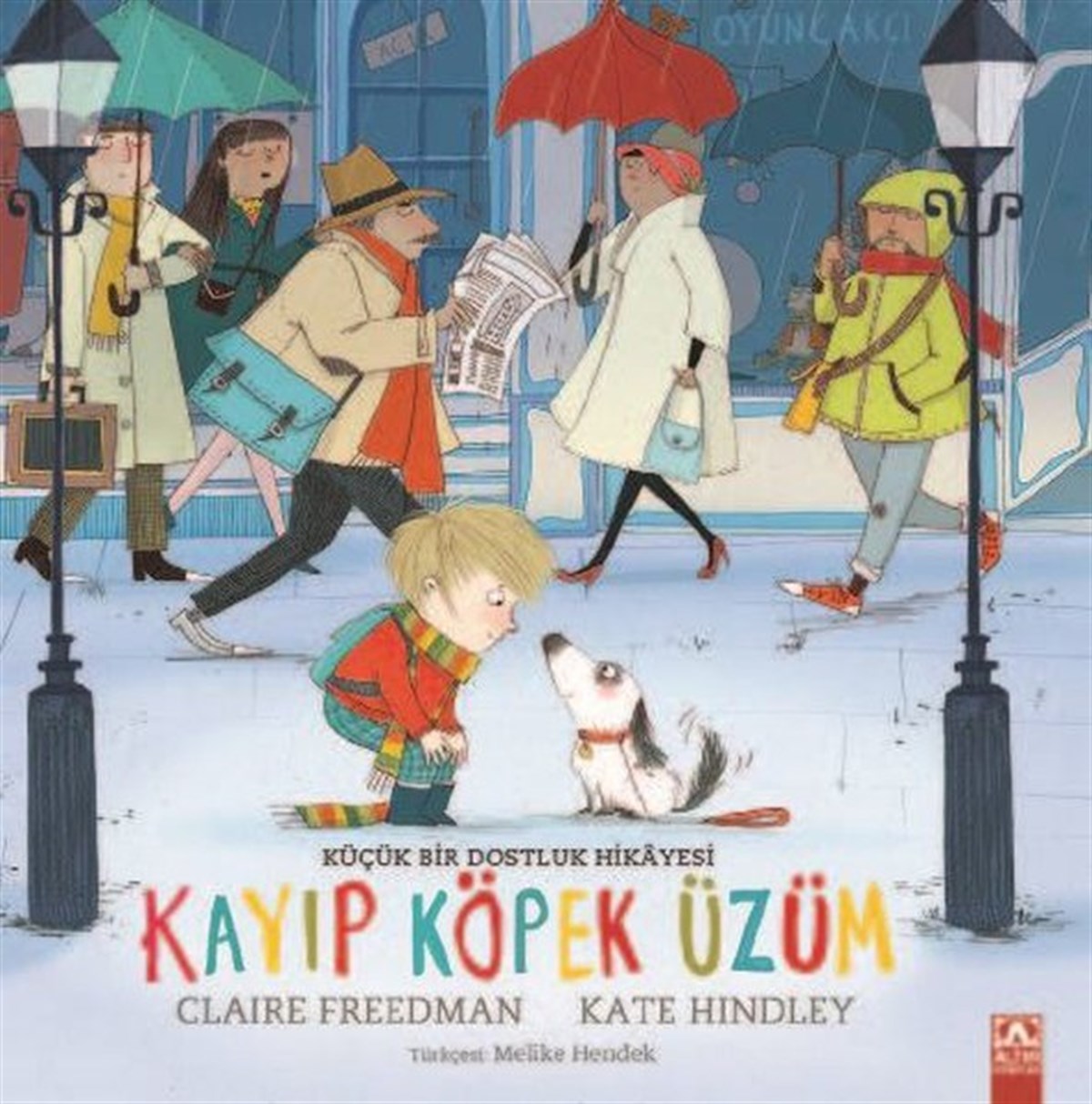 Claire FreedmanEgitim Etkinlik KitaplariKayıp Köpek Üzüm - Küçük Bir Dostluk Hikayesi