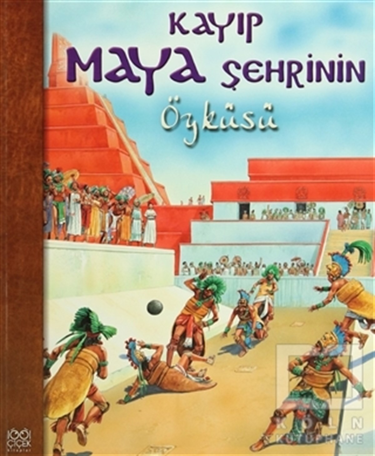 Kayıp Maya Şehrinin Öyküsü