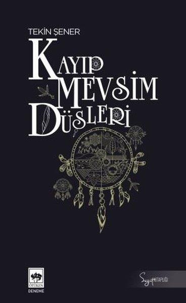 Tekin ŞenerDeneme KitaplarıKayıp Mevsim Düşleri - Söğüt Kitaplığı