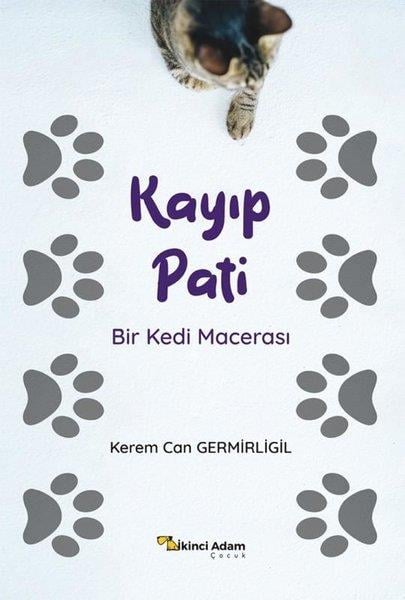 Kerem Can GermirligilEgitim Etkinlik KitaplariKayıp Pati - Bir Kedi Macerası
