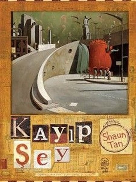 Shaun TanEgitim Etkinlik KitaplariKayıp Şey
