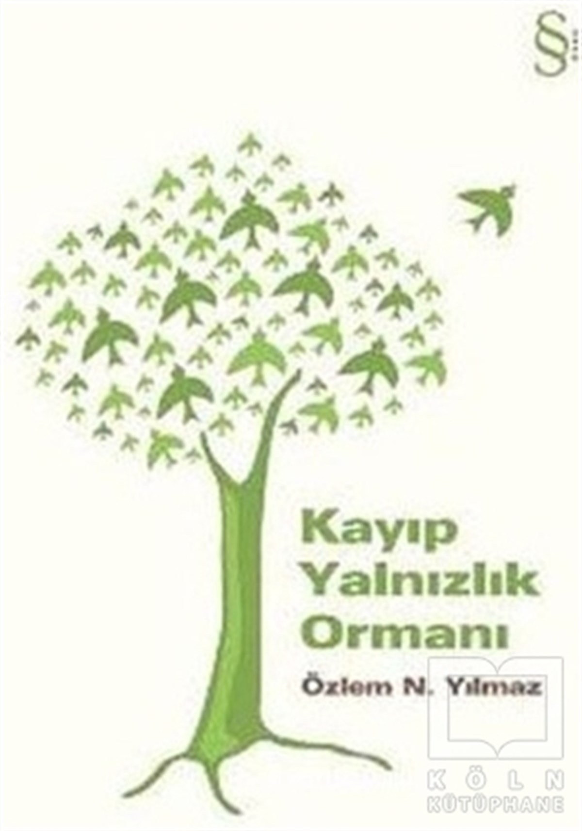 Kayıp Yalnızlık Ormanı