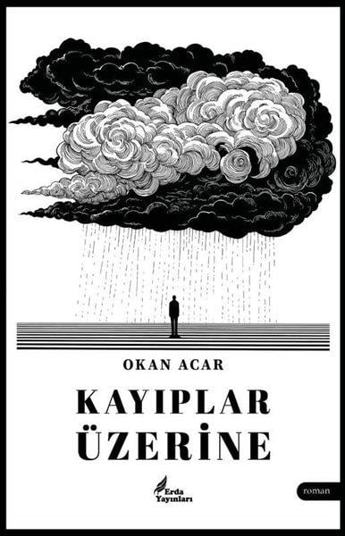 Okan AcarTürk RomaniKayıplar Üzerine