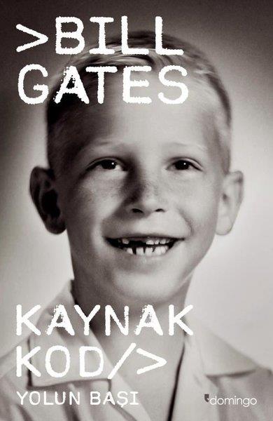 Bill GatesHistorische Biographie und AutobiographieKaynak Kod: Yolun Başı