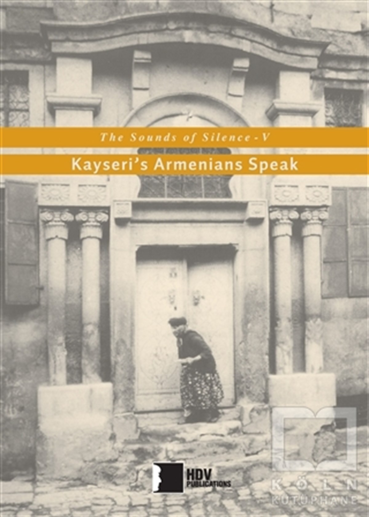 KolektifYabancı Dilde KitaplarKayseri's Armenians Speak
