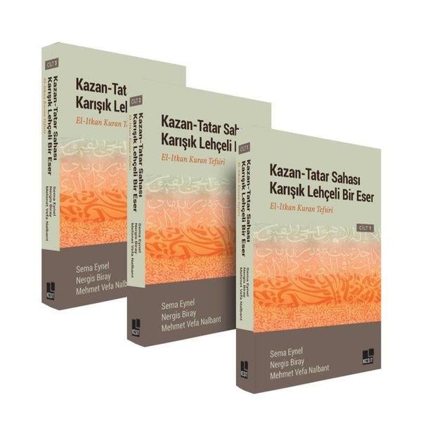 Mehmet Vefa NalbantDil Bilimi - EtimolojiKazan - Tatar Sahası Karışık Lehçeli Bir Eser El-Itkan Kur'an Tefsiri Seti - 3 Kitap Takım