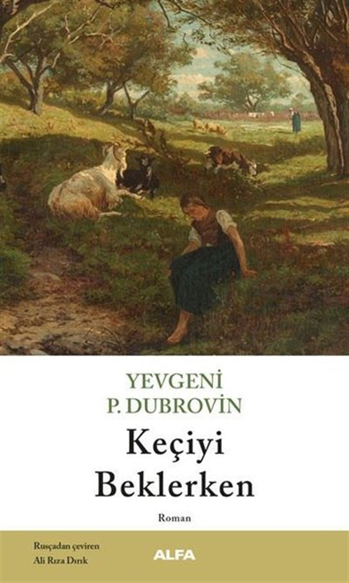 Yevgeniy P. DubrovinDünya RomanKeçiyi Beklerken