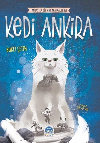 Buket ÇetinFantastik / Bilim KurguKedi Ankira - Fantastik Bir Ankara Macerası