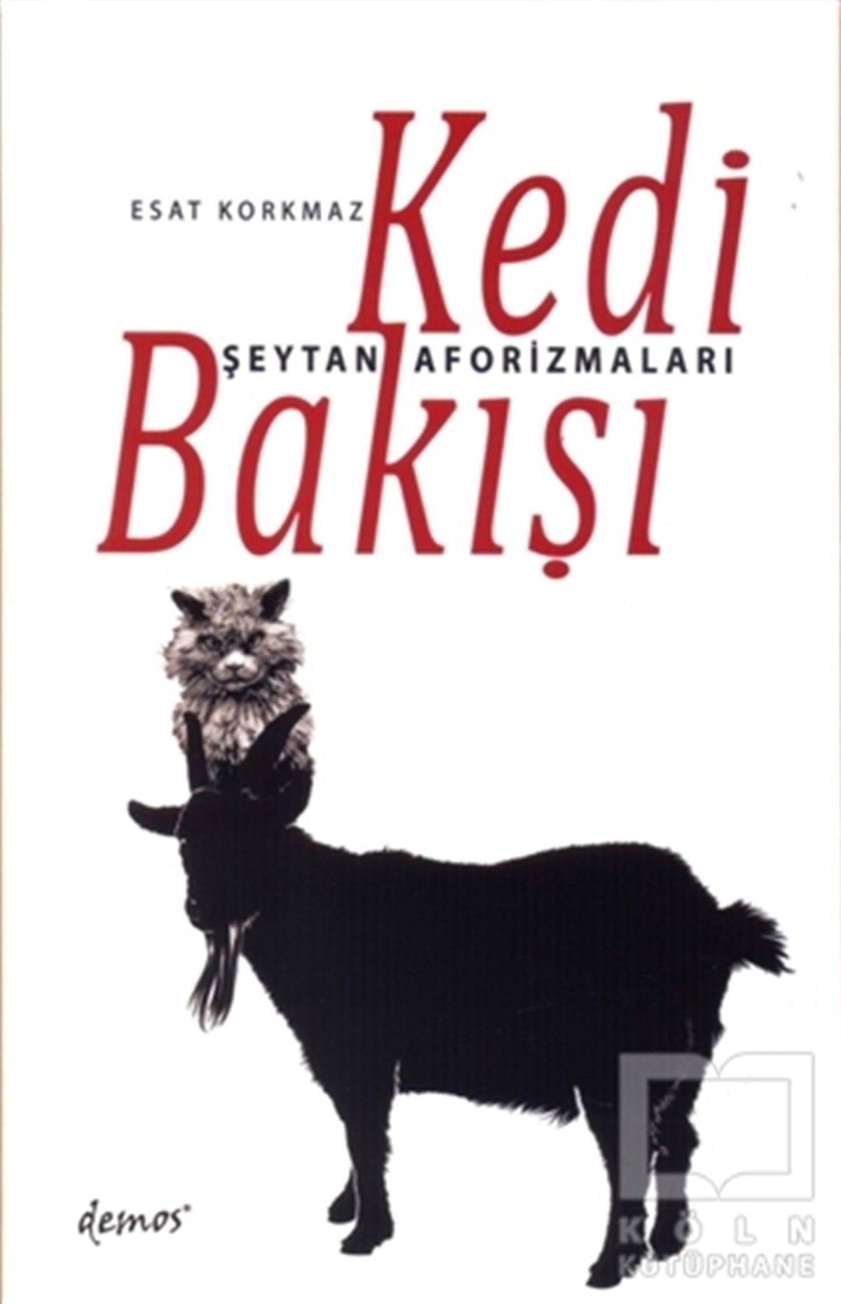 Esat KorkmazMitolojik KitaplarKedi Bakışı