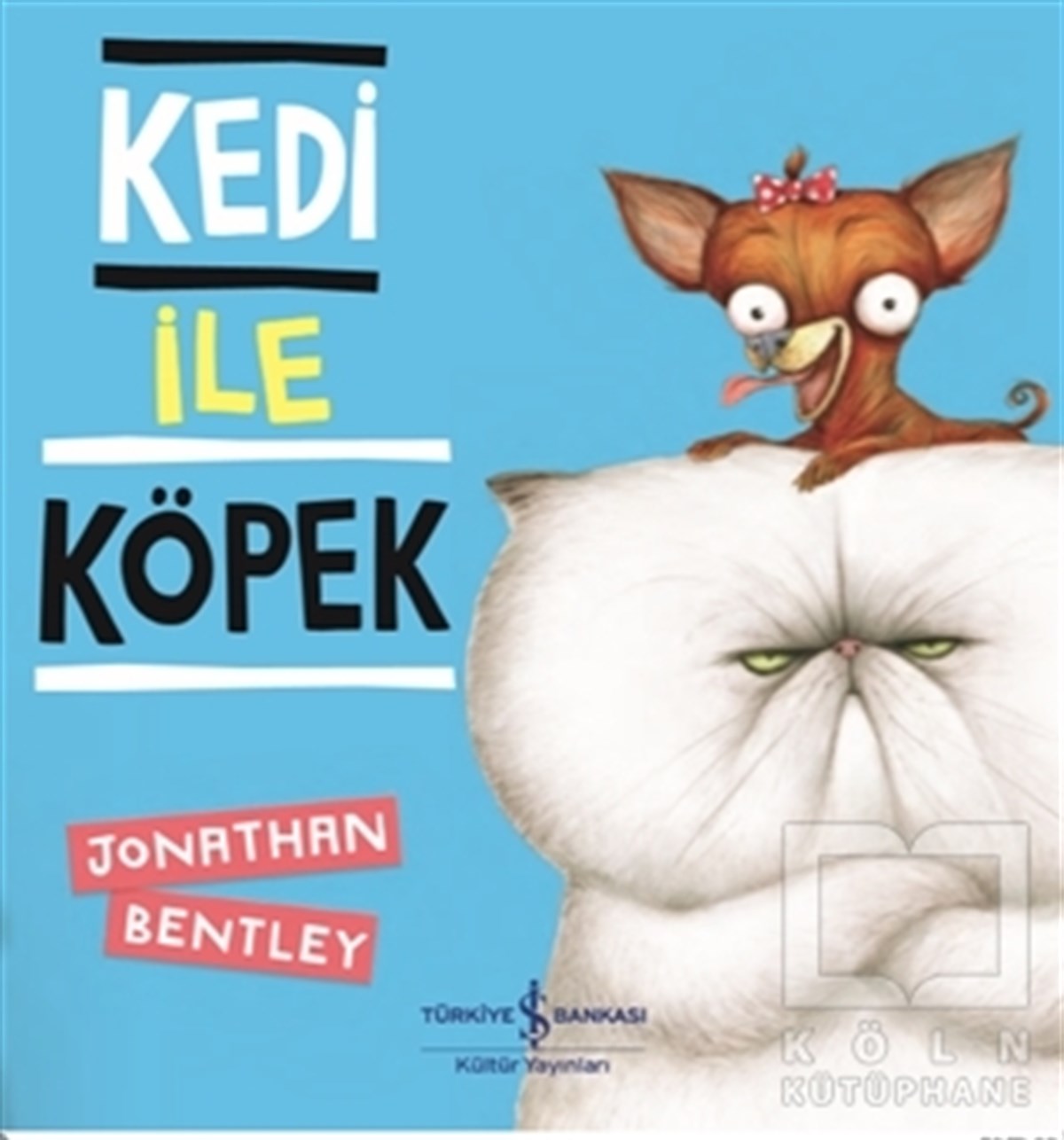 Jonathan BentleyKindergeschichtenKedi İle Köpek