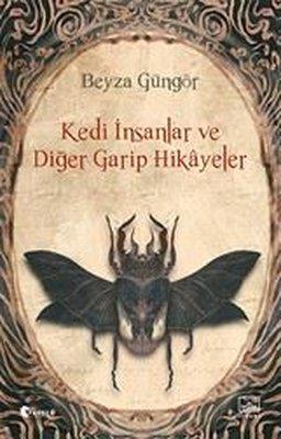 Beyza GüngörKorku Kitapları & Gerilim KitaplarıKedi İnsanlar ve Diğer Garip Hikayeler