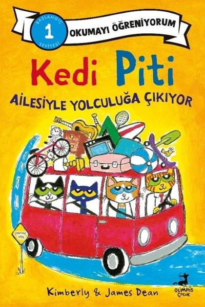 Kimberly & James DeanEgitim Etkinlik KitaplariKedi Piti Ailesiyle Yolculuğa Çıkıyor - Okumayı Öğreniyorum-Başlangıç 1 Seviyesi