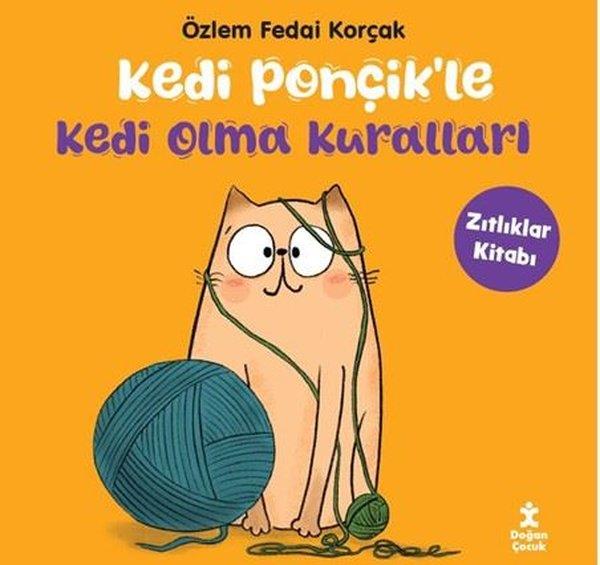 Özlem Fedai KorçakEgitim Etkinlik KitaplariKedi Ponçik'le Kedi Olma Kuralları - Zıtlıklar Kitabı