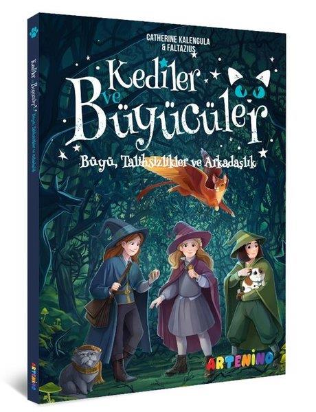 Catherine KalengulaFantastik / Bilim KurguKediler ve Büyücüler 1 - Büyü Talihsizlikler ve Arkadaşlık
