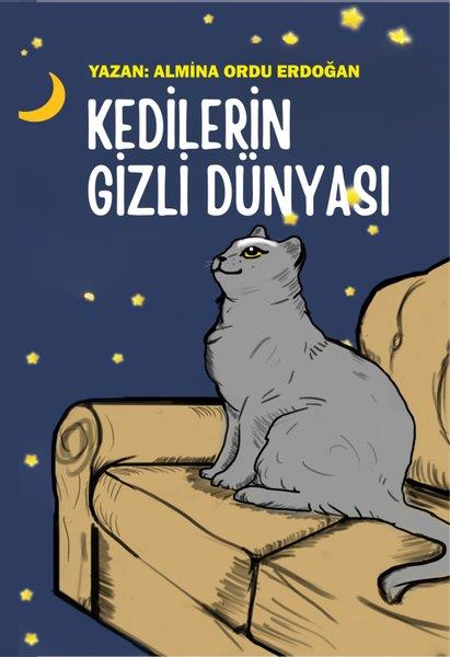 Almina Ordu ErdoğanEgitim Etkinlik KitaplariKedilerin Gizli Dünyası