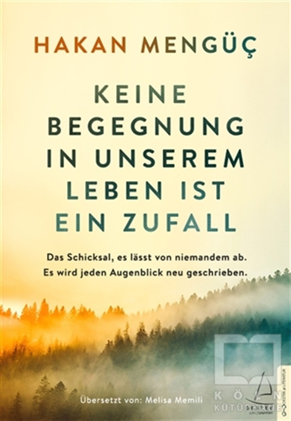 Hakan MengüçTürkische RomaneKeine Begegnung in unserem Leben ist ein Zufall