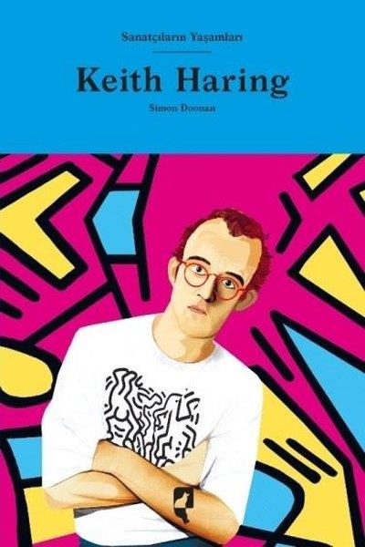 Simon DoonanSanat Kuramı KitaplarıKeith Haring - Sanatçıların Yaşamları