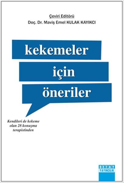 Maviş Emel Kulak KayıkçıDiğerKekemeler İçin Öneriler