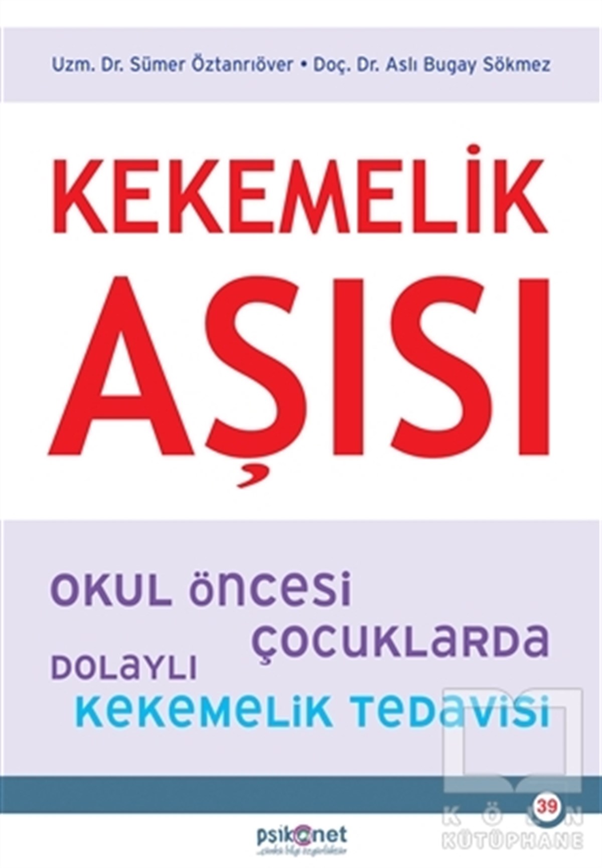 Sümer ÖztanrıöverBaşvuru KitaplarıKekemelik Aşısı