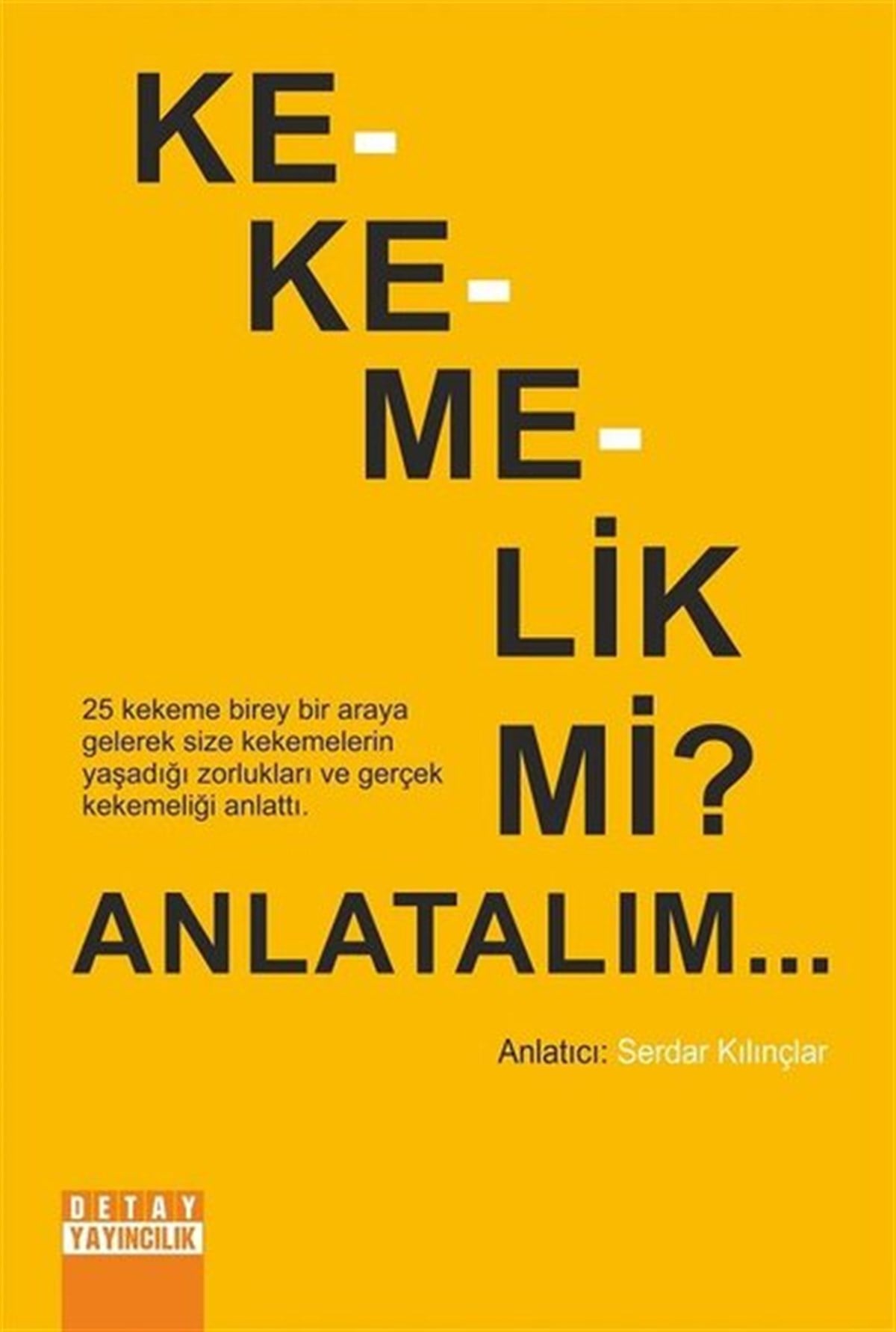 KolektifTürkçe Dil Bilim KitaplarıKekemelik mi? Anlatalım