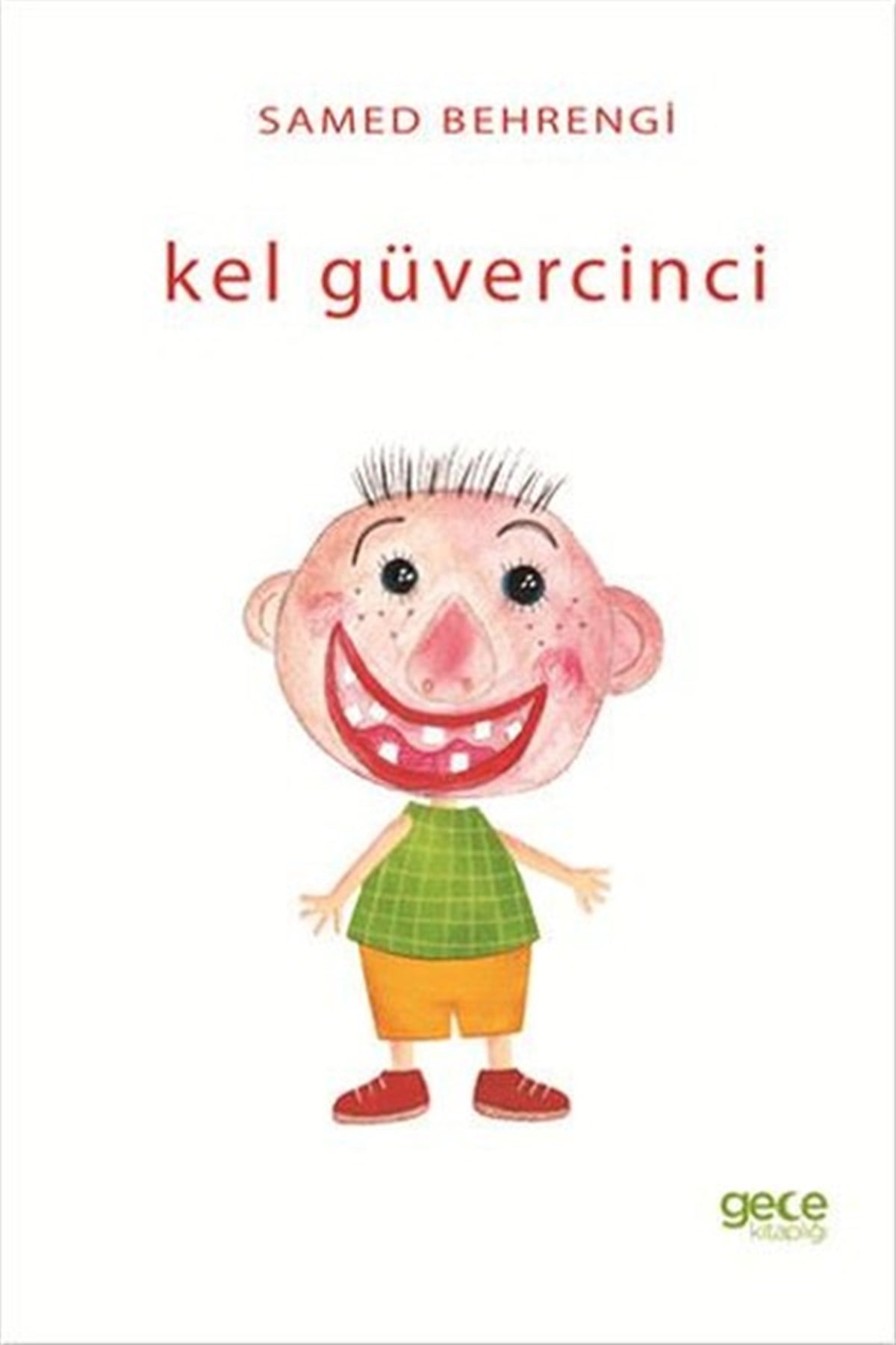 Samed BehrengiOkul Öncesi Masal KitaplarıKel Güvercinci