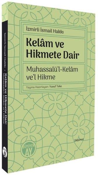İzmirli İsmail HakkıEleştiri & Kuram & İnceleme KitaplarıKelam ve Hikmete Dair Muhassalü'l Kelam Ve'l Hikme