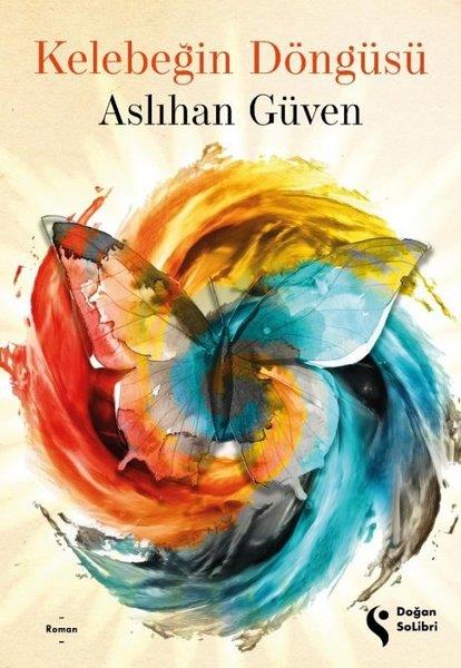 Aslıhan GüvenTürk RomaniKelebeğin Döngüsü