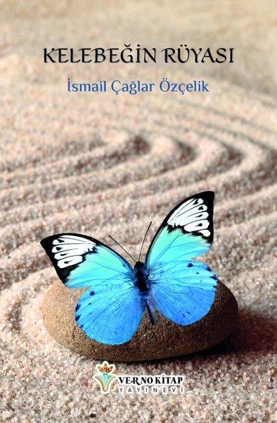 İsmail Çağlar ÖzçelikTürk ŞiiriKelebeğin Rüyası