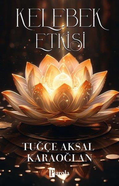 Tuğçe Aksal KaraoğlanTürkiye RomanKelebek Etkisi