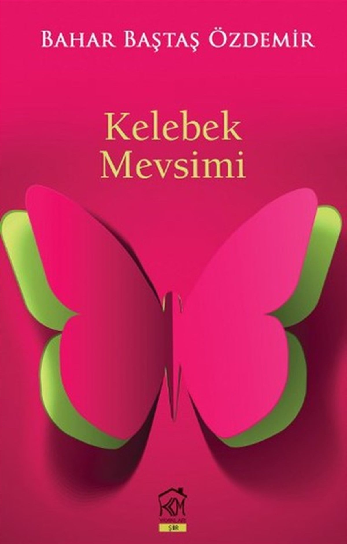 Bahar Baştaş ÖzdemirTürk ŞiiriKelebek Mevsimi
