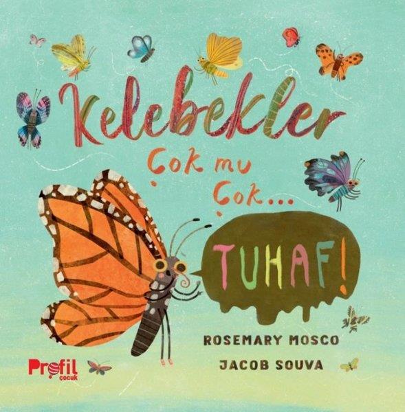 Jacob SouvaEgitim Etkinlik KitaplariKelebekler Çok mu Çok Tuhaf!