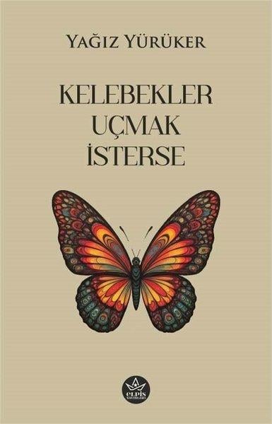 Yağız YürükerTürk RomaniKelebekler Uçmak İsterse