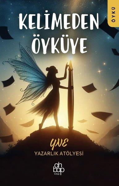 KolektifHikaye (Öykü) KitaplarıKelimeden Öyküye