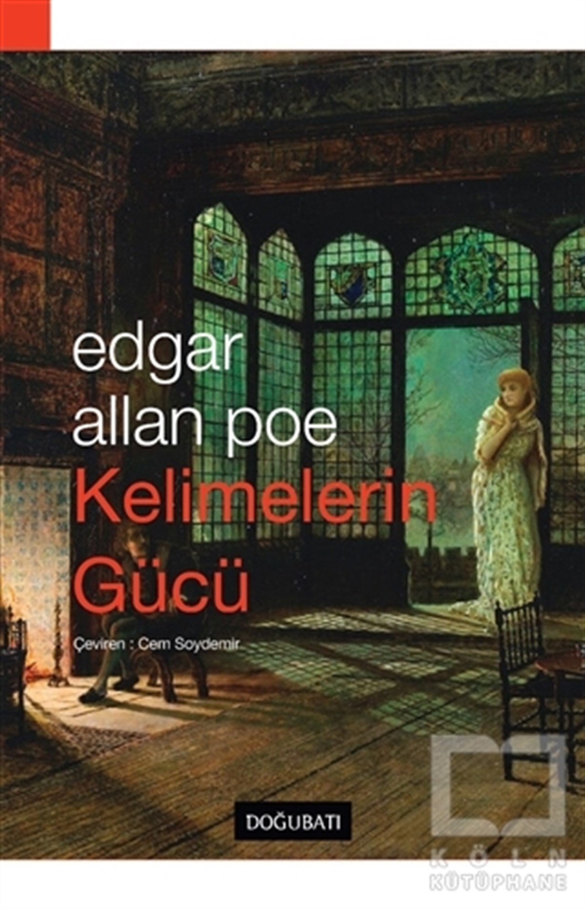 Edgar Allan PoeÖyküKelimelerin Gücü