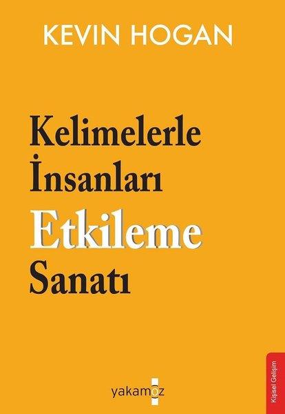 Kevin HoganKişisel Gelişim KitaplarıKelimelerle İnsanları Etkileme Sanatı
