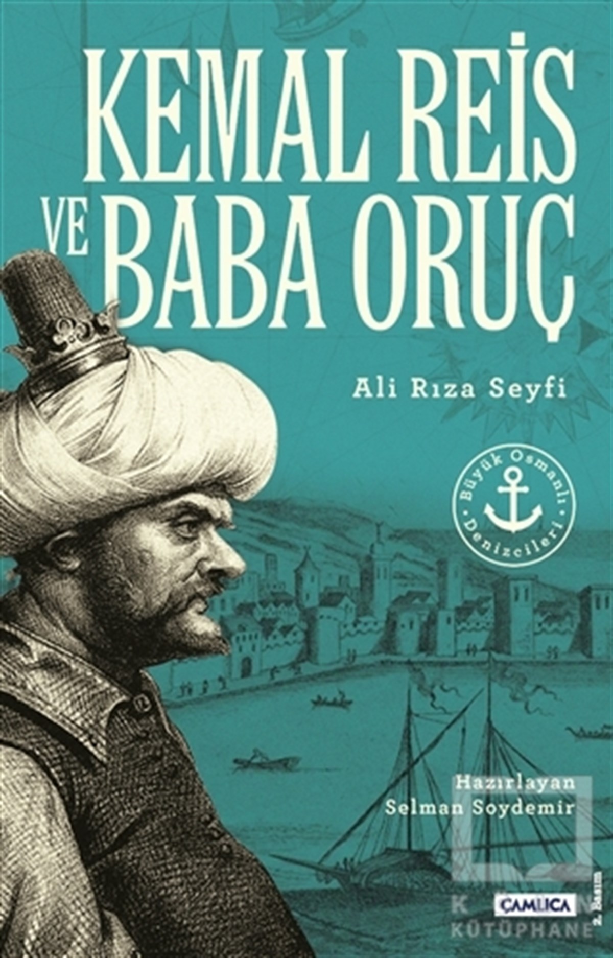 Kemal Reis ve Baba Oruç