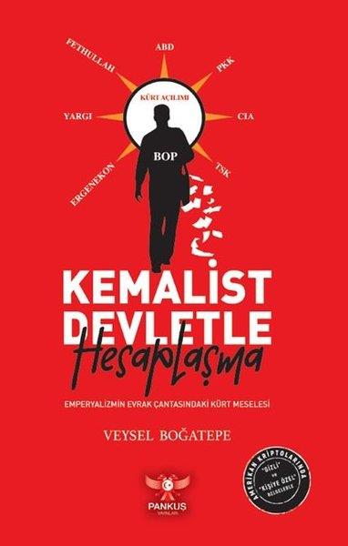 Veysel BoğatepeTürkiye Siyaseti ve Politikası KitaplarıKemalist Devletle Hesaplaşma - Emperyalizmin Evrak Çantasındaki Kürt Meselesi
