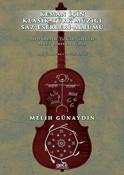 Melih GünaydınMusik BücherKeman için Klasik Türk Müziği Saz Eserleri Albümü